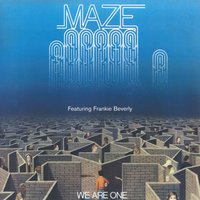 I Love You Too Much (Feat. Frankie Beverly) - Maze, Frankie Beverly