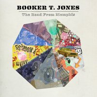 Representing Memphis - Booker T. Jones