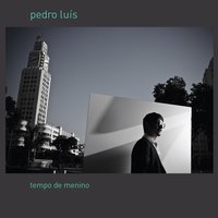 Tempo de Menino (Alô Tijuca) - Erasmo Carlos, Pedro Luís