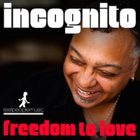 Freedom to Love - Incognito, Roze