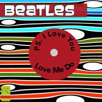 PS. I Love You - The Beatles