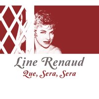 Que, sera, sera - Line Renaud