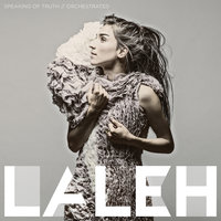 Speaking Of Truth - Laleh