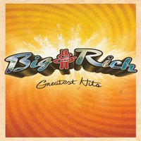 The Man I Am Right Now - Big & Rich