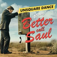 Unsquare Dance (From "Better Call Saul") - Dave Brubeck