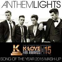 K-LOVE Fan Awards: Songs of the Year (2015 Mash-Up) - Anthem Lights