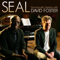 It's a Man's Man's Man's World (with David Foster) - Seal, David Foster