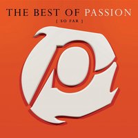 We Fall Down (The Best Of Passion (So Far) Album Version) - Passion, Chris Tomlin