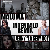 Intentalo [feat. Jenny "La Sexy Voz"] - Maluma