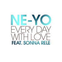 Every Day With Love - Ne-Yo, Sonna Rele