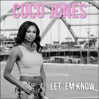 Let 'em Know - Coco Jones