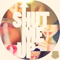 Shut Me Up - Old Dominion