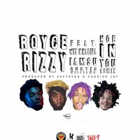 Hoe in You [feat. Wiz Khalifa, Iamsu & Curtis Williams] - Royce Rizzy