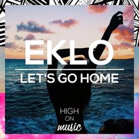 Let's Go Home - Eklo