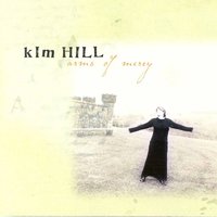 Rain Of Your Mercy - Kim Hill