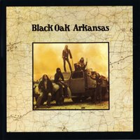 The Hills Of Arkansas - Black Oak Arkansas