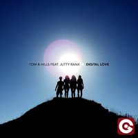 Digital Love - Tom & Hills, Jutty Ranx