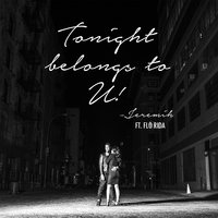 Tonight Belongs To U! - Jeremih, Flo Rida
