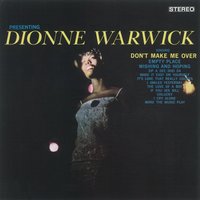 Make It Easy on Yourself - Dionne Warwick