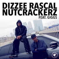 Nutcrackerz - Dizzee Rascal, Giggs