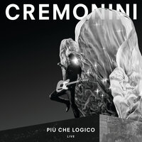 Vieni A Vedere Perché - Cesare Cremonini