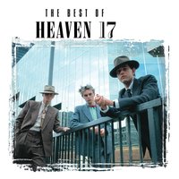 Temptation - Heaven 17, Brothers In Rhythm