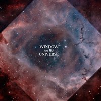 Window on the Universe - Melodysheep