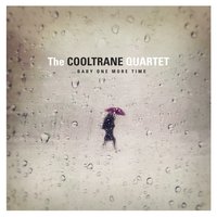 ...Baby One More Time - The Cooltrane Quartet