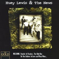Trouble In Paradise - Huey Lewis & The News
