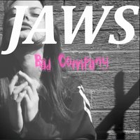 Bad Company - Jaws