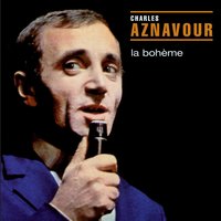 Parce Que Tu Crois - Charles Aznavour