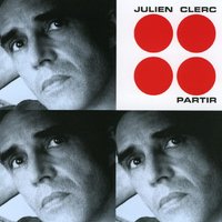 Je Voyage - Julien Clerc