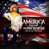 America - Colt Ford, Bone Crusher