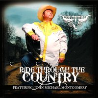 Ride Through the Country - Colt Ford, John Michael Montgomery