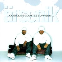 Quelques Gouttes Suffisent - Arsenik