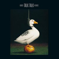 Why Is It So Hard - Talk Talk