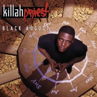 Black August (Daylight) - Killah Priest