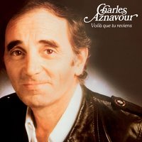 Marie Quand Tu T'en Vas - Charles Aznavour