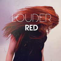 Louder - Red