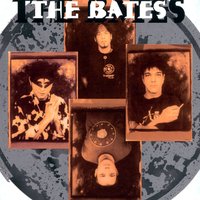 Gone Tomorrow - The Bates