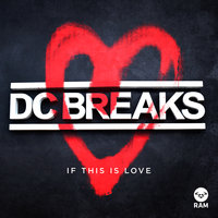 If This Is Love - Dc Breaks