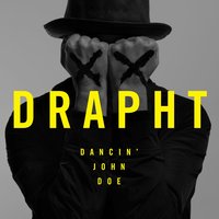 Dancin' John Doe - Drapht
