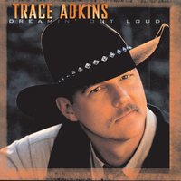 I Can Only Love You Like A Man - Trace Adkins