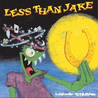 Never Going Back To New Jersey - Less Than Jake
