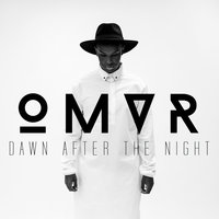 Dawn After The Night - OMVR