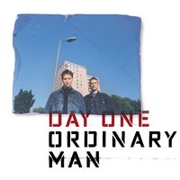 Ordinary Man - Day One