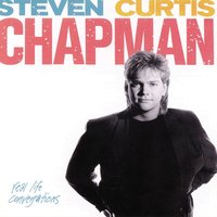 For Who He Really Is - Steven Curtis Chapman
