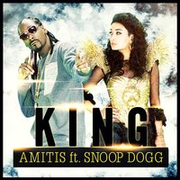 King (feat. Snoop Dogg) - Amitis