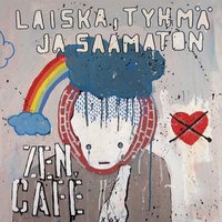 Laiska, tyhmä, saamaton - Zen Cafe