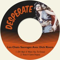 Twist a Saint-Tropez - Les Chats Sauvages, Dick Rivers